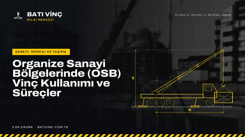 Batı Vinç Bilgi Merkezi kapak görseli: Organize Sanayi Bölgelerinde (OSB) Vinç Kullanımı ve Süreçler
