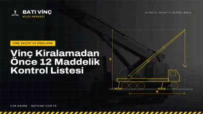 Batı Vinç Bilgi Merkezi kapak görseli: Vinç Kiralamadan Önce 12 Maddelik Kontrol Listesi